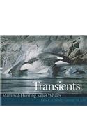 Transients: Mammal-Hunting Killer Whales of B.C., Washington State, and Southeast Alaska