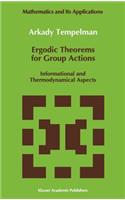 Ergodic Theorems for Group Actions: Informational and Thermodynamical Aspects