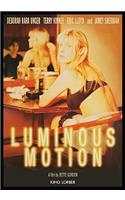Luminous Motion