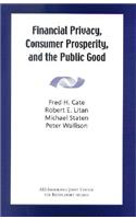 Financial Privacy, Consumer Prosperity, and the Public Good