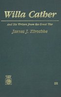 Willa Cather and Six Writers from the Great War