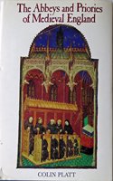 The Abbeys and Priories of Mediaeval England
