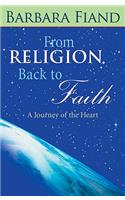 From Religion Back to Faith