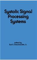 Systolic Signal Processing Systems