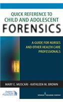 Quick Reference to Child and Adolescent Forensics