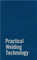 Practical Welding Technology