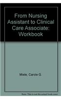 From Nursing Assistant to Clinical Care Associate Workbook