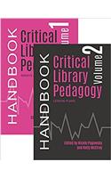 Critical Library Pedagogy Handbook Two-Volume Set