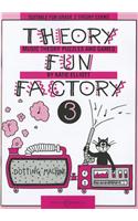 Theory Fun Factory 3 Vol. 3: Music Theory Puzzles and Games