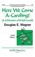Here We Come A Caroling