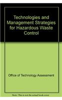 Technologies and Management Strategies for Hazardous Waste Control
