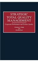 Strategic Total Quality Management