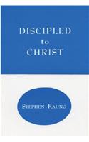 Discipled to Christ