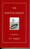 Dawn of Cricket
