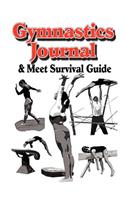 Gymnastics Journal & Meet Survival Guide