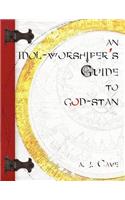 Idol-Worshiper's Guide to God-Stan