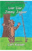 Liar Liar, Jimmy Jaguar