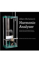 Albert Michelson's Harmonic Analyzer