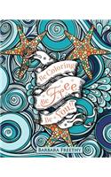 Be Free Adult Coloring Book