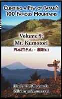 Climbing a Few of Japan's 100 Famous Mountains - Volume 5