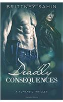 Deadly Consequences