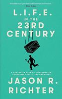 L.I.F.E. in the 23rd Century