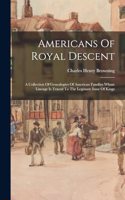 Americans Of Royal Descent