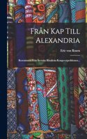Från Kap Till Alexandria