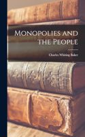 Monopolies and the People