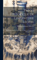 Précis Historique De L'infanterie Légère