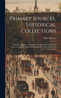 Primary Sources, Historical Collections