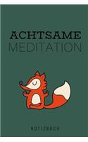 Achtsame Meditation