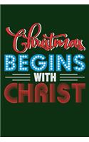 Christmas Begins with Christ: Undated Blank Journal Paper