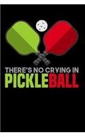 There's No Crying In Pickleball