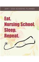 Eat, Nursing School, Sleep, Repeat