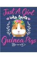 Just a Girl Who Loves Guinea Pigs Notebook