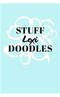 Stuff Lexi Doodles: Personalized Teal Doodle Sketchbook (6 x 9 inch) with 110 blank dot grid pages inside.