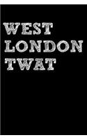 West London Twat