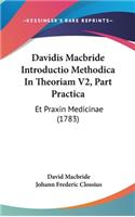 Davidis MacBride Introductio Methodica in Theoriam V2, Part Practica