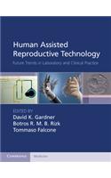 Human Assisted Reproductive Technology South Asian Edition