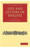 Life and Letters of Berlioz