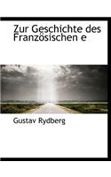 Zur Geschichte Des Franzosischen E