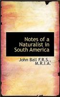 Notes of a Naturalist in South America
