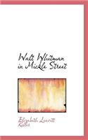 Walt Whitman in Mickle Street