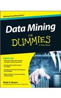 Data Mining For Dummies: (For Dummies)