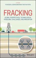 Fracking: Global Perspectives, Technological Probl ems, Challenges, and Innovation