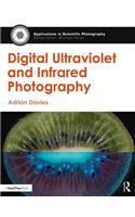 Digital Ultraviolet and Infrared Photography