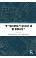 Privatising Punishment in Europe?