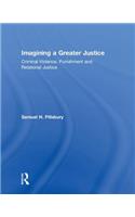 Imagining a Greater Justice