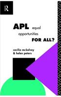 APL: Equal Opportunities for All?
